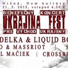 Benefičný koncert UKRAJINA FEST, 21. marec 2015, Nižná, Dom Kultúry