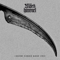 Recenzia – MÖRKHIMMEL –– „Ostří černé kosy zní“ – (L´ Inphantile Collective 2014)
