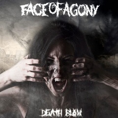 Recenzia – FACE OF AGONY – „Death Blow“ (Gothoom Productions, 2015)