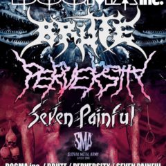 Dogma inc., Brute, Perversity, Seven Painful v Ružomberku!
