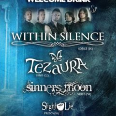 Zostava kapiel Within Silence, Sinners Moon, Tezaura a Slight Lie v sobotu v Prešove!!!