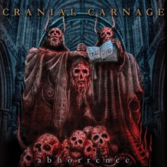 Cranial Carnage – Abhorrence – Immortal Souls Productions, 2017