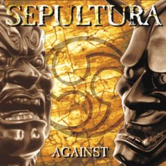 /RETRO/ SEPULTURA – Against – Roadrunner Records 1998