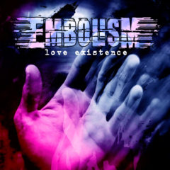 Recenzia – Embolism – Love Existence – Slovak Metal Army – 2018