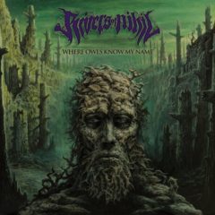 RIVERS OF NIHIL – Where Owls Know My Name – Metal Blade Records 2018