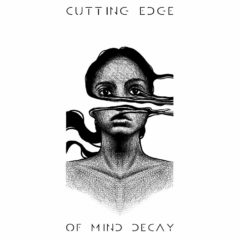 Recenzia – Cutting Edge – Of Mind Decay – 2019