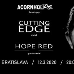 Pozor! Koncert CUTTING EDGE, HOPE RED a ACORNHOEK v bratislavskej Fuge ZRUŠENÝ!