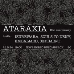 Ataraxia 10 rokov! Koncert už túto sobotu v Novom Korze v Ružomberku!