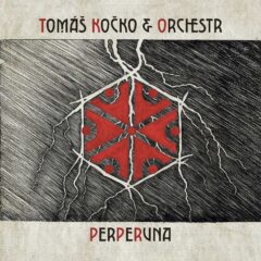Tomáš Kočko & ORCHESTR vydávají novinkové album „Perperuna“!