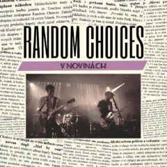 Posledná ochutnávka pred albumom. Random Choices v singli V novinách kritizujú dobu dezinformácie