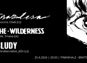 ESAZLESA (cz), THE WILDERNESS (sk) a BLUDY (cz) prídu odohrať do Bratislavy aj Trnavy!
