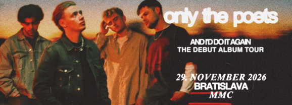 Only The Poets sa vracajú do Bratislavy. Britská alt-popová kapela predstaví v MMC svoj debutový album.