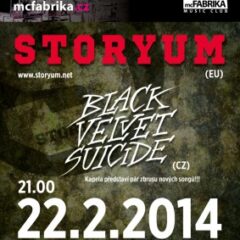 Koncert – STORYUM, BLACK VELVET SUICIDE – 22.02.2014, České Budějovice, mc Fabrika