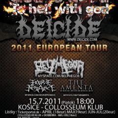 DEICIDE, BELPHEGOR, HOUR OF PENANCE, THE AMENTA 15.7.2011 18:00 (Pi),Collosseum – Košice